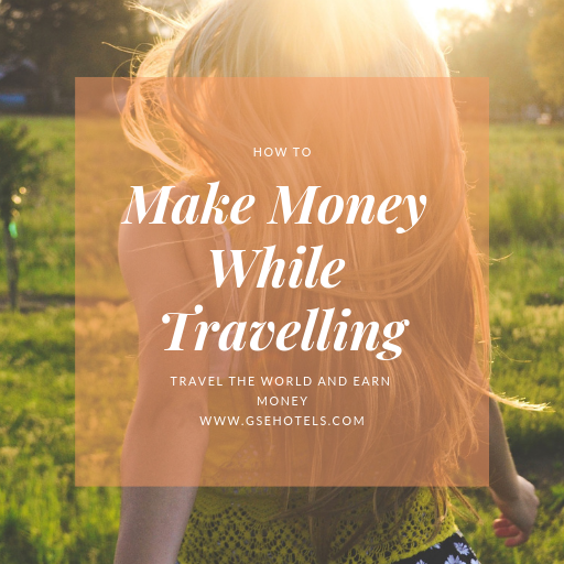How To Make Money While Travelling