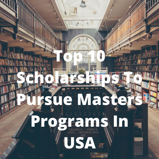 Top 10 Scholarships for Masters Programs in USA